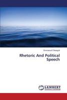 Rhetoric And Political Speech 3659619779 Book Cover