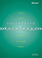 Collective Knowledge: Intranets, Productivity, and the Promise of the Knowledge Workplace 0735614997 Book Cover