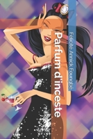 Parfum d'inceste (French Edition) B08GTL7684 Book Cover