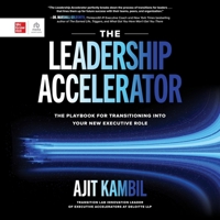 The Leadership Accelerator: The Playbook for Transitioning Into Your New Executive Role B0CKXNV8NZ Book Cover