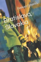 Bratislava, Slovakia B0H65TN8QR Book Cover