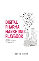 Digital Pharma Marketing Playbook: Winning with the new rules of Engagement B07YNRF3XR Book Cover