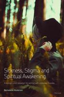 Sickness, Stigma and Spiritual Awakening: A Transpersonal Paradigm for Women with Invisible Illnesses 1788743415 Book Cover