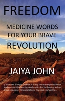Freedom: Medicine Words for Your Brave Revolution 0998780227 Book Cover