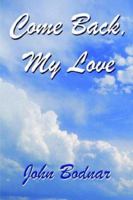 Come Back, My Love 141072011X Book Cover