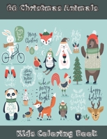 60 Christmas Animal: Kids Animal Coloring Book B08PX94LGQ Book Cover
