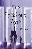 The Freakout Zone, Vol. II 0970289324 Book Cover