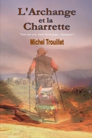 L'Archange et la charrette (French Edition) 1520929579 Book Cover