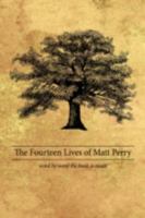 The Fourteen Lives of Matt Perry 1438940076 Book Cover