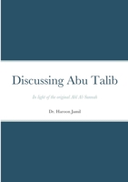 Discussing Abu Talib - A Primer 0244474915 Book Cover