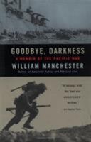 Goodbye, Darkness: A Memoir of the Pacific War 0440329078 Book Cover