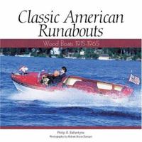 Classic American Runabouts: Wood Boats, 1915-1965 (Motorbooks Classic) 0760319391 Book Cover
