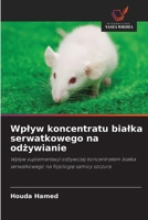 Wplyw koncentratu bialka serwatkowego na odzywianie (Polish Edition) 6630249496 Book Cover