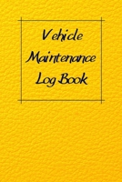 Vehicle Maintenance Log Book: Service Record Book For Cars, Trucks, Motorcycles And Automotive, Maintenance Log Book & Repairs, Moto jurnal 1670545806 Book Cover