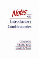 Notes on Introductory Combinatorics (Progress in Computer Science) 0817649522 Book Cover