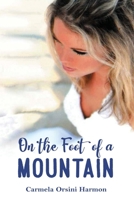 On the Foot of a Mountain 1463404611 Book Cover