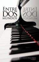 Entre DOS Mundos 8415833539 Book Cover