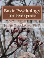 Basic Psychology for Everyone 1718867115 Book Cover