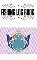 Printable Fishing Logs And Fishing Tracker And Log Book: Printable Fishing Logs Peaceful Fishing Sportsmans Log Book Size 5�8 100 Page Fast Prints Bonus . 1671259513 Book Cover