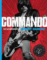 Commando: The Autobiography of Johnny Ramone 081099660X Book Cover