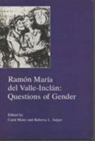 Ramon Maria Del Valle-Inclan: Questions of Gender 0838752616 Book Cover