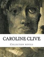 Caroline Clive, Collection novels 1500382582 Book Cover