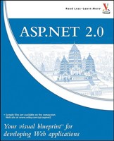 ASP.NET 2.0: Your visual blueprint for developing Web applications (Visual Blueprint) 0470010010 Book Cover