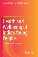 Health and Wellbeing of India's Young People: Challenges and Prospects 9811365954 Book Cover