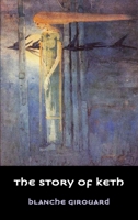 The Story of Keth 0648690938 Book Cover
