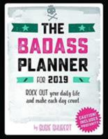 The Badass Planner for 2019 0764980904 Book Cover