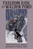 Freedom Ride at Walden Pond 1544620683 Book Cover
