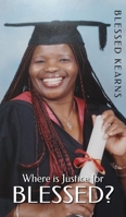 Where is Justice for Blessed? 1803698950 Book Cover