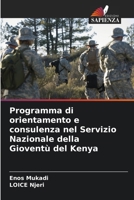 Programma di orientamento e consulenza nel Servizio Nazionale della Gioventù del Kenya (Italian Edition) 6203297666 Book Cover