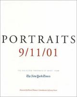 Portraits: 9/11/01: The Collected "Portraits of Grief" from The New York Times, Revised Edition 0805072225 Book Cover