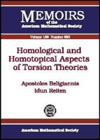 Homological and Homotopical Aspects of Torsion Theories (Memoirs of the American Mathematical Society) 0821839969 Book Cover