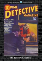 Dime Detective Magazine #4: Facsimile Edition 1618277111 Book Cover