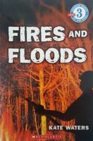 Fires And Floods 0545072301 Book Cover