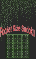 Pocket Size Sudoku: 104 Enjoyable Sudoku Puzzles B08KQ4KG2K Book Cover