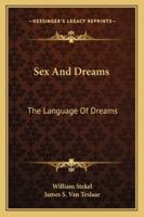 Sex and Dreams: The Language of Dreams 1410209326 Book Cover