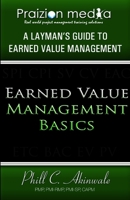 Earned Value Management Basics (A Layman's Guide to EVM) 1934579408 Book Cover