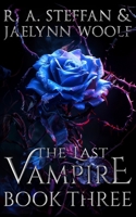 The Last Vampire: Book Three 1955073090 Book Cover