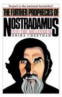 The Further Prophecies of Nostradamus 0399511210 Book Cover