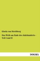 Das Weib Am Ende Des Jahrhunderts - Teil I Und II 3954547287 Book Cover