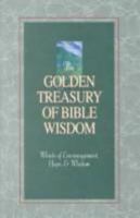 Golden Treasury of Bible Wisdom (Inspirational Library) 1557480478 Book Cover