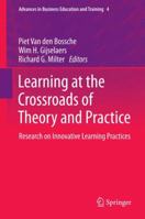 Learning at the Crossroads of Theory and Practice: Research on Innovative Learning Practices 940072845X Book Cover