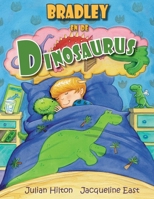 Bradley en de Dinosaurus (Bradley's Magische Avonturen) (Dutch Edition) 1739478274 Book Cover