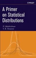 A Primer on Statistical Distributions 0471427985 Book Cover