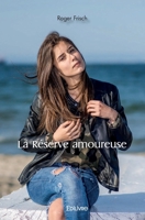 La Réserve amoureuse (French Edition) 241447453X Book Cover