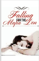 Falling For The Mafia Don B087SN2ST6 Book Cover