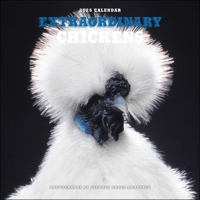 Extraordinary Chickens 2025 Wall Calendar 1419774026 Book Cover